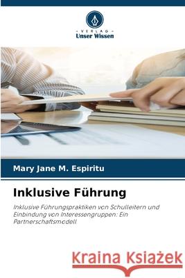 Inklusive F?hrung Mary Jane M 9786207864010 Verlag Unser Wissen - książka