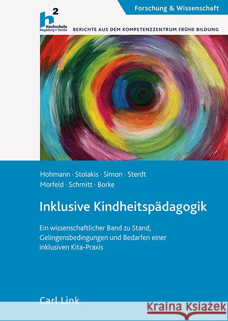 Inklusive Kindheitspädagogik Borke, Jörn, Hohmann, Sven, Morfeld, Matthias 9783556090947 Carl Link - książka
