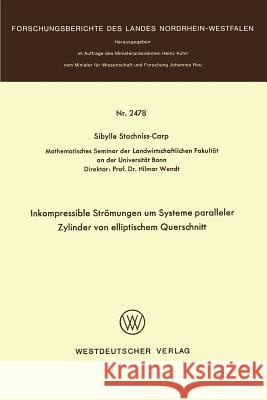 Inkompressible Strömungen Um Systeme Paralleler Zylinder Von Elliptischem Querschnitt Stachniss-Carp, Sibylle 9783531024783 Springer - książka