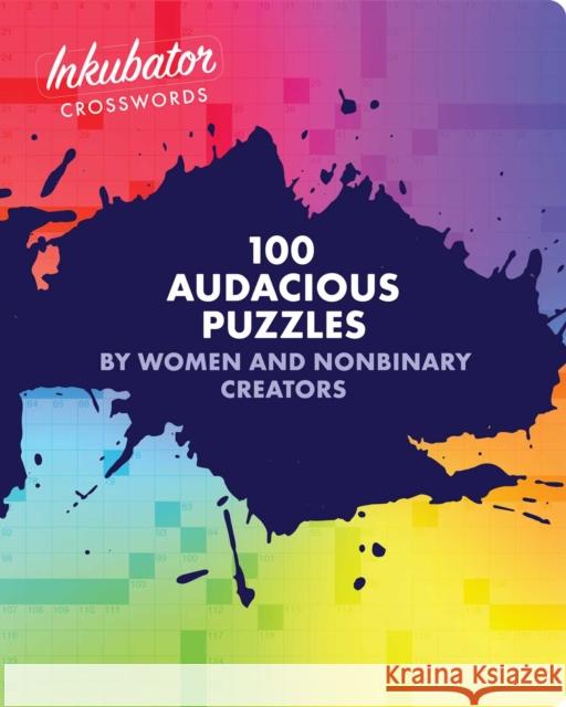 Inkubator Crosswords: 100 Audacious Puzzles by Women and Nonbinary Creators Laura Braunstein Tracy Bennett 9781524871123 Andrews McMeel Publishing - książka