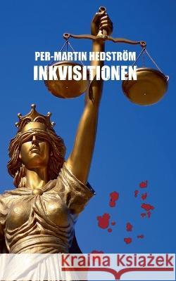 Inkvisitionen: En kriminalgåta Hedström, Per-Martin 9789179691479 Books on Demand - książka