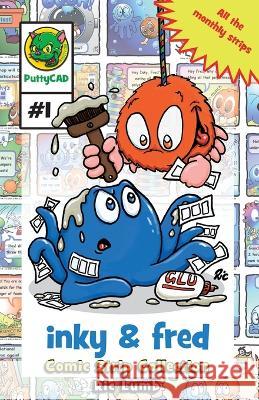 Inky & Fred Comic Strip collection Ric Lumb   9781520550640 Independently Published - książka