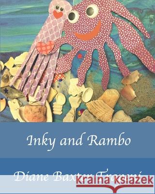 Inky and Rambo Diane Baxter Trapeni Kenneth Ston Diane Baxter Trapeni 9781658234337 Independently Published - książka
