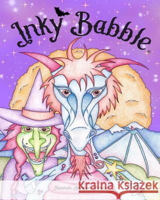 Inky Babble Hannah Shewan-Friend, Hannah Shewan-Friend 9780995472501 Toil & Trouble Publishing - książka