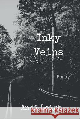 Inky Veins Leigh, Andi 9781387892891 Lulu.com - książka