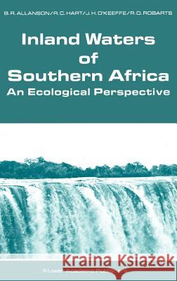 Inland Waters of Southern Africa: An Ecological Perspective Brian R. Allanson R. C. Hart B. R. Allanson 9780792302667 Springer - książka