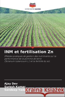 INM et fertilisation Zn Ajay Dev, Suresh Kumar, Sandeep Yadav 9786204157146 Editions Notre Savoir - książka