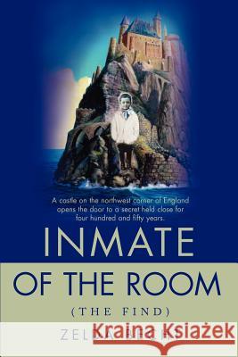 Inmate of the Room: (The Find) Becht, Zelda 9780595192793 Mystery and Suspense Press - książka