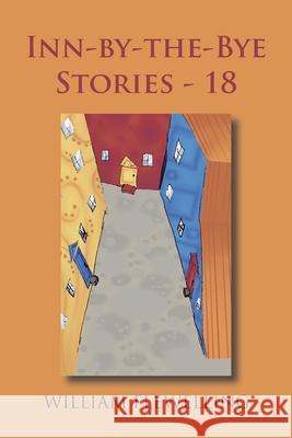 Inn-By-The-Bye Stories - 18 William Flewelling 9781728351193 Authorhouse - książka