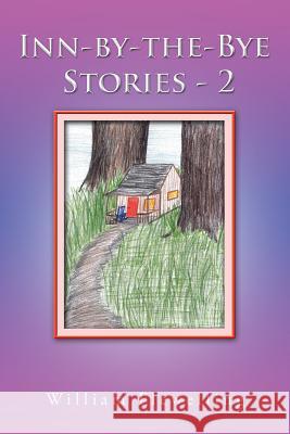 Inn-by-the-Bye Stories - 2 Flewelling, William 9781504924283 Authorhouse - książka
