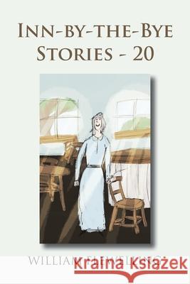 Inn-By-The Bye Stories - 20 William Flewelling 9781728359465 Authorhouse - książka