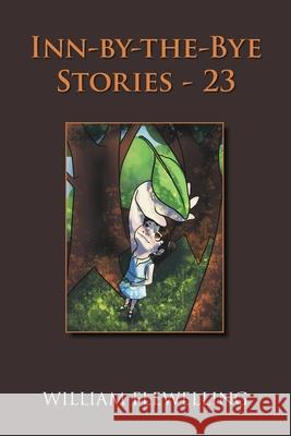 Inn-By-The-Bye Stories - 23 William Flewelling 9781665513784 Authorhouse - książka