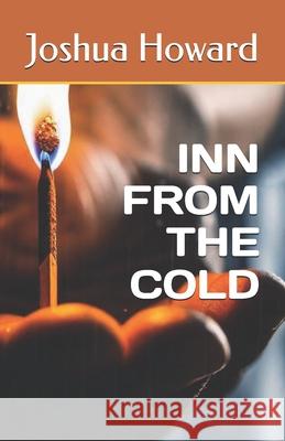 Inn from the Cold: (latest edition) Joshua Howard 9798325204647 Independently Published - książka