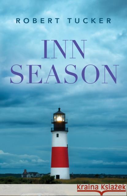 Inn Season Robert Tucker 9781647192679 Booklocker.com - książka