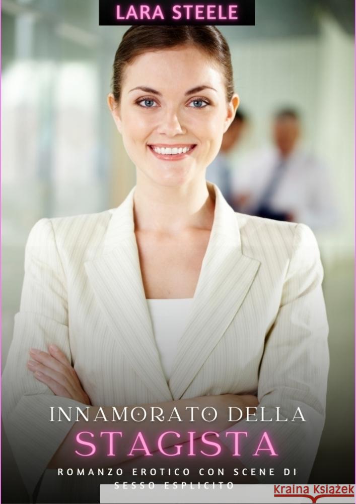Innamorato della Stagista Steele, Lara 9783384265937 Lara Steele - książka