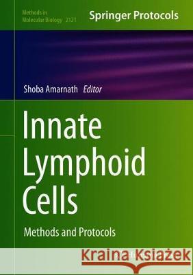 Innate Lymphoid Cells: Methods and Protocols Amarnath, Shoba 9781071603376 Humana - książka