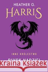 Inne Królestwo T.2 Błysk nadziei Heather G. Harris 9788379543892 Miasto Książek - książka