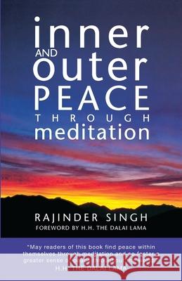 Inner and Outer Peace Through Meditation Rajinder Singh 9780918224538 Radiance Publishers - książka