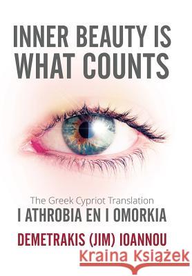 Inner Beauty Is What Counts Demetrakis (Jim) Ioannou 9781503509139 Xlibris Corporation - książka