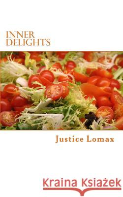 Inner delights: At home and hungry london Lomax, Justice 9781497337350 Createspace - książka