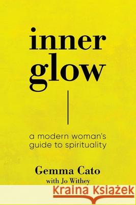 inner glow Gemma Cato Jo Withey 9781953351135 Gemma Cato - książka