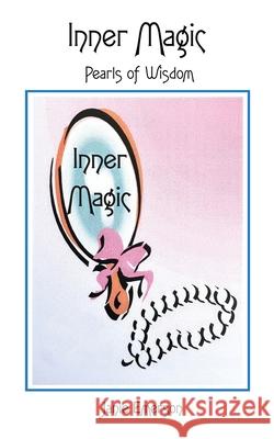 Inner Magic: Pearls of Wisdom Janie Emerson 9780971632059 Jem Enterprises - książka