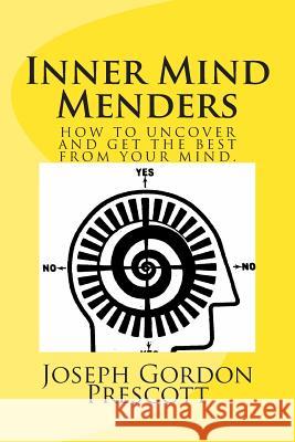 Inner Mind Menders: 52 Inner Mind Menders, Joseph Gordon Prescott 9781494278618 Createspace - książka