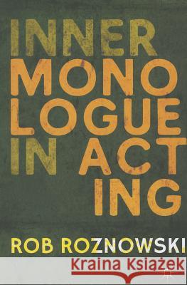 Inner Monologue in Acting Rob Roznowski 9781137354280  - książka