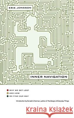 Inner Navigation: Why We Get Lost and How We Find Our Way Jonsson, Erik 9781416575146 Scribner Book Company - książka