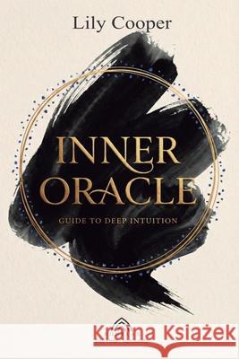 Inner Oracle: 978-65-978619-5-8 Lily Cooper Mirel Anvay Luiz Santos 9786597861958 Imprint - książka