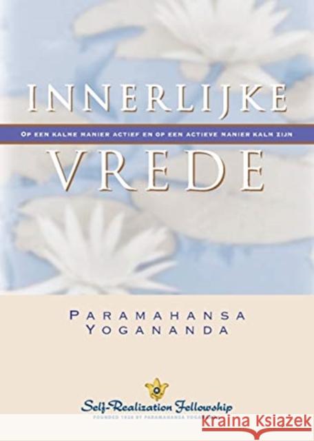 Inner Peace (Dutch) Paramahansa Yogananda 9780876129326 Self-Realization Fellowship - książka