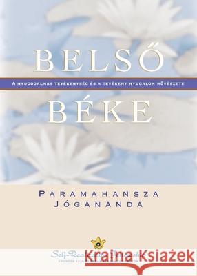 Inner Peace (Hungarian) Paramahansa Yogananda 9780876129357 Self-Realization Fellowship - książka