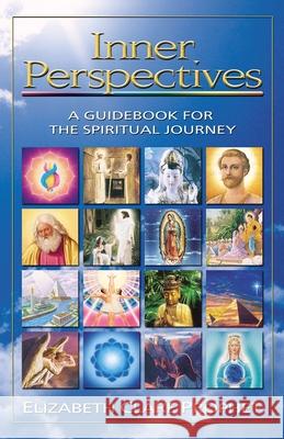 Inner Perspectives: A Guidebook for the Spiritual Journey Elizabeth Clare Prophet 9780922729876 Summit University Press - książka