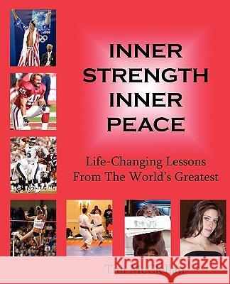 Inner Strength Inner Peace: Life-Changing Lessons from the World's Greatest Tim McClellan Samantha Weiss 9780933079359 Budo Inc - książka