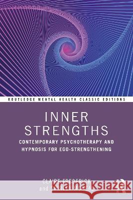 Inner Strengths: Contemporary Psychotherapy and Hypnosis for Ego-Strengthening Shirley McNeal 9781032580869 Routledge - książka