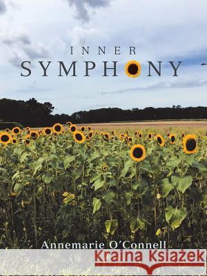 Inner Symphony Annemarie O'Connell 9781504397704 Balboa Press - książka