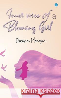 Inner Voice of a Blooming Girl Devashri Mahajan 9789357414456 Bluerose Publishers Pvt. Ltd. - książka