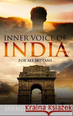 Inner Voice of India: For All Indians Manoranjan Raj 9789387193215 White Falcon Publishing - książka