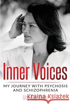 Inner Voices: My Journey with Psychosis and Schizophrenia May-May Meijer 9789493056121 Amsterdam Publishers - książka