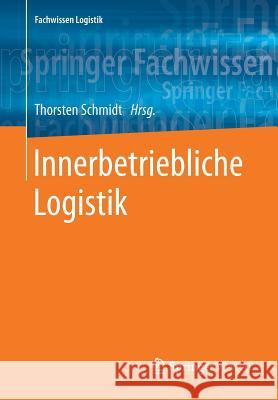 Innerbetriebliche Logistik  9783662579299 Springer Vieweg - książka