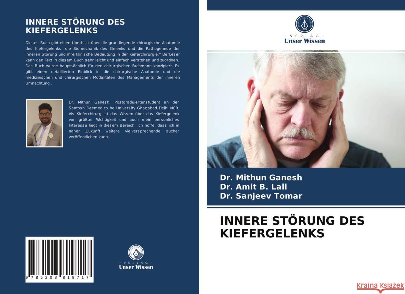 INNERE STÖRUNG DES KIEFERGELENKS Ganesh, Dr. Mithun, Lall, Dr. Amit B., TOMAR, Dr. Sanjeev 9786203819717 Verlag Unser Wissen - książka