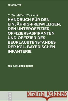Innerer Dienst C Th Müller, Th V Zwehl 9783486729207 Walter de Gruyter - książka