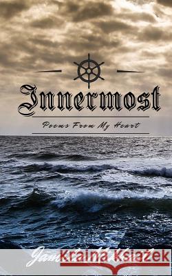 Innermost: Poems From My Heart Mikhail, Jamila 9781975604387 Createspace Independent Publishing Platform - książka