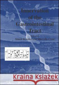 Innervation of the Gastrointestinal Tract Simon Brookes Marcello Costa 9780415283779 CRC Press - książka