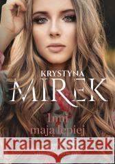 Inni mają lepiej Krystyna Mirek 9788383108186 Purple Book - książka
