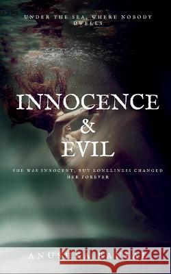 Innocence and Evil Anushka Bansal   9798889752578 Notion Press - książka