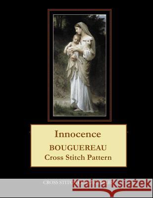 Innocence: Bouguereau Cross Stitch Pattern Kathleen George Cross Stitch Collectibles 9781091411777 Independently Published - książka