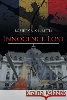 Innocence Lost Robert V. Angel-Little 9781647018856 Page Publishing, Inc - książka