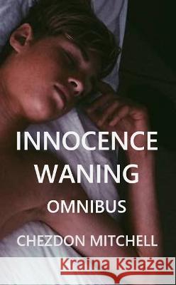 Innocence Waning: Omnibus Chezdon Mitchell 9781838376291 Zalien Ltd - książka