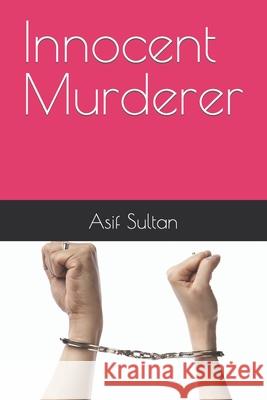 Innocent Murderer Asif Sultan 9798410945998 Independently Published - książka
